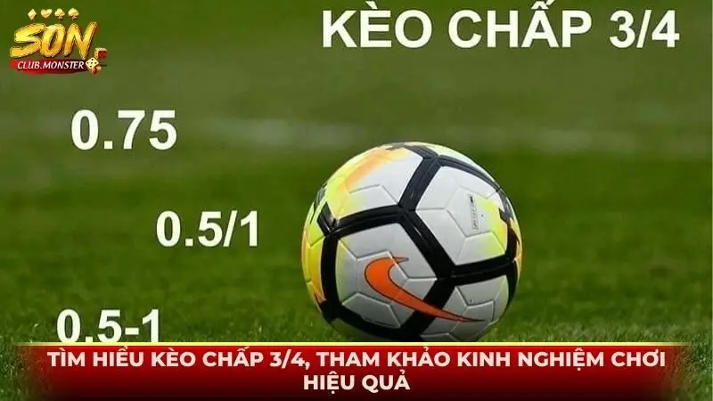 Kèo chấp 3/4