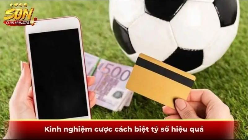 Kinh nghiệm cược cách biệt tỷ số hiệu quả